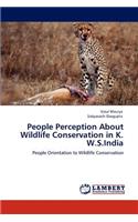 People Perception About Wildlife Conservation in K. W.S.India: (English)