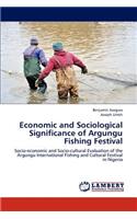Economic and Sociological Significance of Argungu Fishing Festival