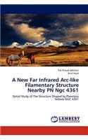 New Far Infrared ARC-Like Filamentary Structure Nearby PN Ngc 4361