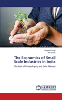 Economics of Small Scale Industries in India