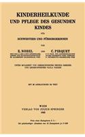 Kinderheilkunde Und Pflege Des Gesunden Kindes Für Schwestern Und Fürsorgerinnen