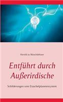 Entführt durch Außerirdische: Schilderungen vom Etaschelplanetensystem