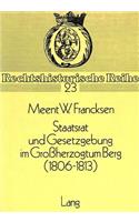 Staatsrat Und Gesetzgebung Im Grossherzogtum Berg (1806-1813)