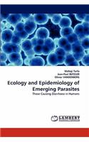 Ecology and Epidemiology of Emerging Parasites