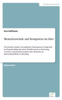 Menschenwürde und Kompetenz im Alter