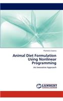 Animal Diet Formulation Using Nonlinear Programming