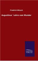 Augustinus´ Lehre vom Wunder