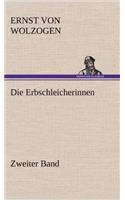 Die Erbschleicherinnen - Zweiter Band: (German)