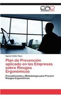 Plan de Prevención aplicado en las Empresas sobre Riesgos Ergonómicos: (Spanish)