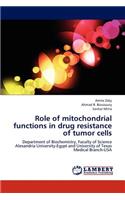 Role of mitochondrial functions in drug resistance of tumor cells