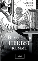 Bevor der Herbst kommt