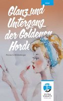 Glanz und Untergang der Goldenen Horde