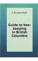 Guide to Bee-Keeping in British Columbia