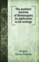 THE AESTHETIC DOCTRINE OF MONTESQUIEU I