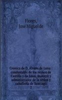 Cronica de D. Alvaro de Luna