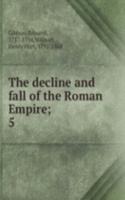 decline and fall of the Roman Empire