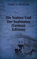 Die Ssabier Und Der Ssabismus (German Edition)