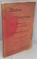 Modern Vampirism: Its Dangers and How to Avoid Them