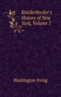 Knickerbocker's History of New York, Volume 1