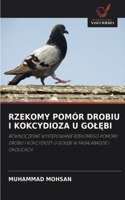 Rzekomy Pomór Drobiu I Kokcydioza U Gol&#280;bi