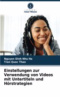 Einstellungen zur Verwendung von Videos mit Untertiteln und Hörstrategien