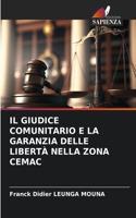 Giudice Comunitario E La Garanzia Delle Libertà Nella Zona Cemac