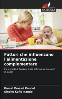 Fattori che influenzano l'alimentazione complementare