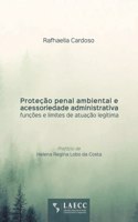 Proteção penal ambiental e acessoriedade administrativa