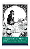 Morgenländische Märchen (79 Kindermärchen Des Orients): Altindische Märchen + Arabische Märchen