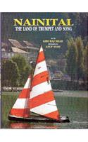 Nainital : The Land of Trumpet  and Song