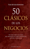 50 Clasicos de Los Negocios