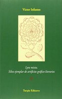 Lyra mixta. Silva ejemplar de artificios grafico-literarios