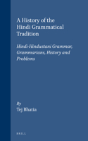 Handbook of Oriental Studies. Section 2 South Asia, Ergdnzungsband, a History of the Hindi Grammatical Tradition: Hindi-Hindustani Grammar, Grammarian
