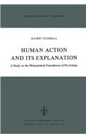 Human Action and Its Explanation