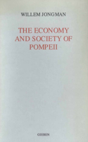 The Economy and Society of Pompeii