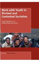 Work with Youth in Divided and Contested Societies