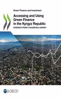 Accessing and Using Green Finance in the Kyrgyz Republic