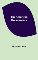 American Horsewoman