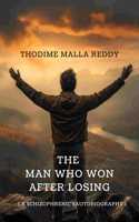 The Man Who Won After Losing ( A Schizophrenic's Autobiography )
