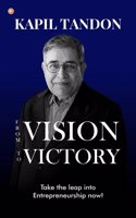 From Vision to Victory