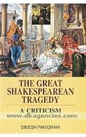 The Great Shakespearean Tragedy: A Criticism