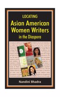 Locating Asian-American Women Writers in the Diaspora Hardcover â€“ 4 Nov 2014