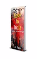 Caste in India : Its Nature, Function and Origins