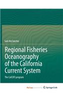 Regional Fisheries Oceanography of the California Current System