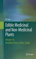 Edible Medicinal and Non-Medicinal Plants, Volume 10