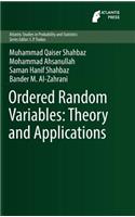 Ordered Random Variables: Theory and Applications