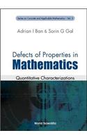 Defects of Properties in Mathematics: Quantitative Characterizations