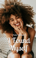 I Found Myself