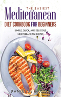 The Easiest Mediterranean Diet Cookbook for Beginners