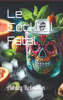 Cocktail Fatal